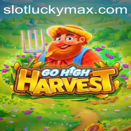 GoHighHarvest: An Exciting Adventure with LuckyMax