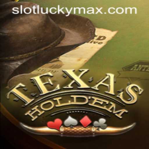 Texas Hold'em and the Rise of LuckyMax